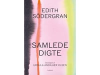 Samlede Digte | Edith Södergran | Språk: Dansk