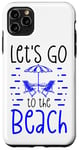 Coque pour iPhone 11 Pro Max Chaises de plage d'été Let's Go to the Beach