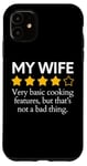 iPhone 11 Funny Saying My Wife Very Basic Cooking Features Sarcasm Fun Case