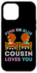 Coque pour iPhone 12 Pro Max Rose ou bleu Cousin Loves You Gender Reveal Fun Baby Shower