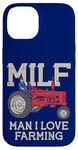 iPhone 14 MILF Man I Love Farming Farm-Life Quote Tractor Crop Driver Case