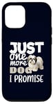 Coque pour iPhone 12/12 Pro Just One More Dog I Promise - Les propriétaires de chiens Shih Tzu