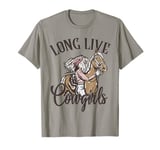 Long Live Howdy Western Country Cowgirls Let's Go Girls T-Shirt