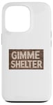 Coque pour iPhone 13 Pro Panneau en bois Gimme Shelter