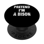 Pretend I'm a Bison Funny Buffalo 716 Design code régional PopSockets PopGrip Adhésif