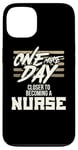 iPhone 13 Nursing Student One More Day Closer Becoming a Nurse Case