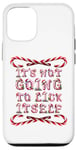 Coque pour iPhone 12/12 Pro It's Not Going To Lick Itself. Bâton de sucre d'orge amusant pour Noël