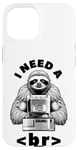 Coque pour iPhone 15 I Need A Break Computer Code Programmation humoristique Paresseux