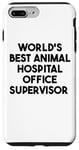 Coque pour iPhone 7 Plus/8 Plus Meilleur superviseur de bureau d'hôpital pour animaux au monde