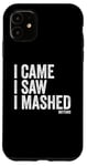 Coque pour iPhone 11 I Came I Saw I Mashed Buttons Jeux vidéo Gamer Noob