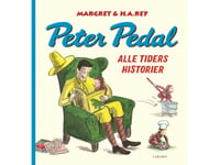 Peter Pedal - Historier Genom Tiderna | Margret Och H.A. Rey | Språk: Danska