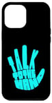 Coque pour iPhone 12 Pro Max Turquoise Talk To The Hand Graphisme couleur turquoise