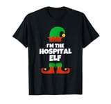 I'm The Hospital Elf Family Pajama Christmas Funny T-Shirt