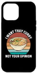 Coque pour iPhone 15 Plus Rétro Je veux du curry thaï Pas votre avis Curry thaïlandais vintage