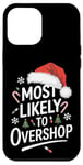 iPhone 12 Pro Max Christmas Shopping Holiday Shopping Most Likely To Overshop Case