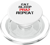 Eat Sleep Pray Repeat PopSockets PopGrip for MagSafe