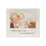 Lawrence Frames Cadre photo plaqué argent « When a Baby is born so is a Grandmother » 15 x 10 cm