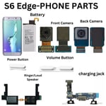 SAMSUNG GALAXY S6 EDGE PHONE PARTS CAMERA/ CHARGING JACK/ BATTERY/SPEAKER/vol+/-