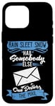 iPhone 16 Pro Max Somebody Else Can Deliver The Mail Funny Retired Postman Case