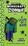 Zack Zombie Publishing Zombie, Diary of a Minecraft Book 1: A Scare Dare (Diary Zombie)