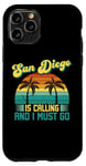 iPhone 11 Pro Funny California San Diego Is Calling I Must Go Case