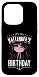 Coque pour iPhone 14 Pro Accessoire de fête d'anniversaire de ballet It's This Ballerina's Birthday