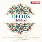 Zeb Soanes, Britten Sinfonia Voices, Britten Sinfonia, Jamie Phillips  Delius: Hassan  Complete Incidental Music  CD