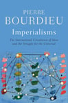 Imperialisms  The International Circulation of Ideas and the Struggle for the Universal