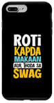 Coque pour iPhone 7 Plus/8 Plus Roti Kapda Make Aur Thoda avec Swag Desi Attitude Vibes