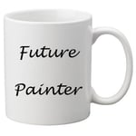 Future Painter 11oz Mug. Great Novelty 11oz Mug