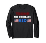 Donald Trump The Comeback Kid, Show Support For Trump Long Sleeve T-Shirt