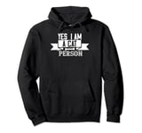 Yes I Am A Cat Person - Funny Cat Lover Pullover Hoodie