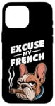 Coque pour iPhone 16 Pro Max Bulldog français Excuse My Frenchie Vintage Bulldog Lover