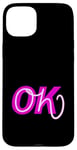 Coque pour iPhone 15 Plus Graphique en couleur rose Pink Oh, OK