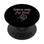 J'peux pas j'ai foot cadeau joueurs de football PopSockets PopGrip Interchangeable