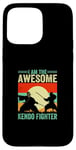 iPhone 15 Pro Max Kendo Wrestler - I am the awesome Kendo Fighter Case