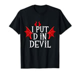 I Put D In Devil Adult Halloween Costumes Matching Couples T-Shirt