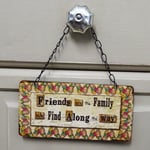 Butterfly Plaque Friends Are The Family We Find Along The Way Sign BFF Gift