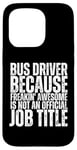 iPhone 15 Pro Bus Driver Is An Awesome Job Funny School Bus Driver Case