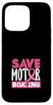 Coque pour iPhone 15 Pro Max Save Motor Boating Sensibilisation au cancer du sein