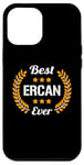 Coque pour iPhone 12 Pro Max Best Ercan Ever Dicton amusant Prénom Ercan