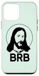 iPhone 12 mini BRB BE RIGHT BACK Easter Meme Funny Jesus Christ LOL Case