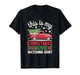 This Is My Christmas Movie Watching Shirt Red Vintage Truck T-Shirt