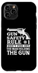 iPhone 11 Pro Gun Safety Rule - Don't Piss Off The Man Holding The Gun Case