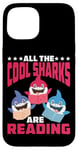 iPhone 15 All The Cool Sharks Are Reading Kindergarten - Case