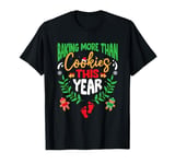 Baking More Than Cookies This Year Funny Christmas Pregnancy T-Shirt