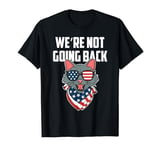 US Election Day 2024 America Flag Cat We Are Not Going Back T-Shirt