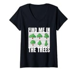 Womens Find Me In The Trees Tree Climber Climbing V-Neck T-Shirt