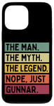 Coque pour iPhone 13 Pro Max The Man The Myth The Legend NOPE Just Gunnar Citation amusante