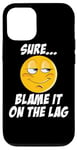 Coque pour iPhone 12/12 Pro Blame It On The Lag Gamer Jokes Geek Sarcastic Jeu en ligne